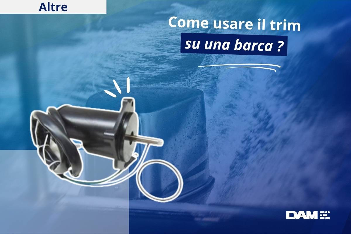 Come usare il trim su una barca ?